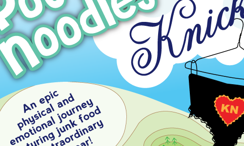 Pot Noodles & Knickers Fringe Theatre performance poster design
